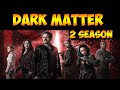 Dark Matter 2 Season TV Series Fiction Fantasy Dark Matter 2 Season TV Series Fiction Fantasy