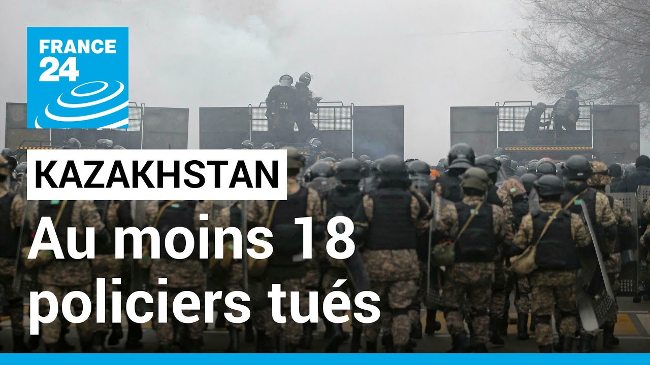 ⁣Kazakhstan : 18 membres des forces de sécurité tués, plus de 700 blessés • FRANCE 24