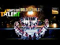 &#39;Golden Girls&#39; का यह Performance देखकर Judges ने कहा &#39;Wow&#39; |India’s Got Talent S10 |Dussehra Special