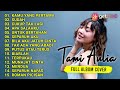 TAMI AULIA FULL TERBARU 2022 | LAGU COCOK TEMANI KAMU LAGU SEDIH