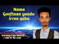 Nama Gooftaan Yaada Irraa Qabu Waaqgaarii Makuriyaa