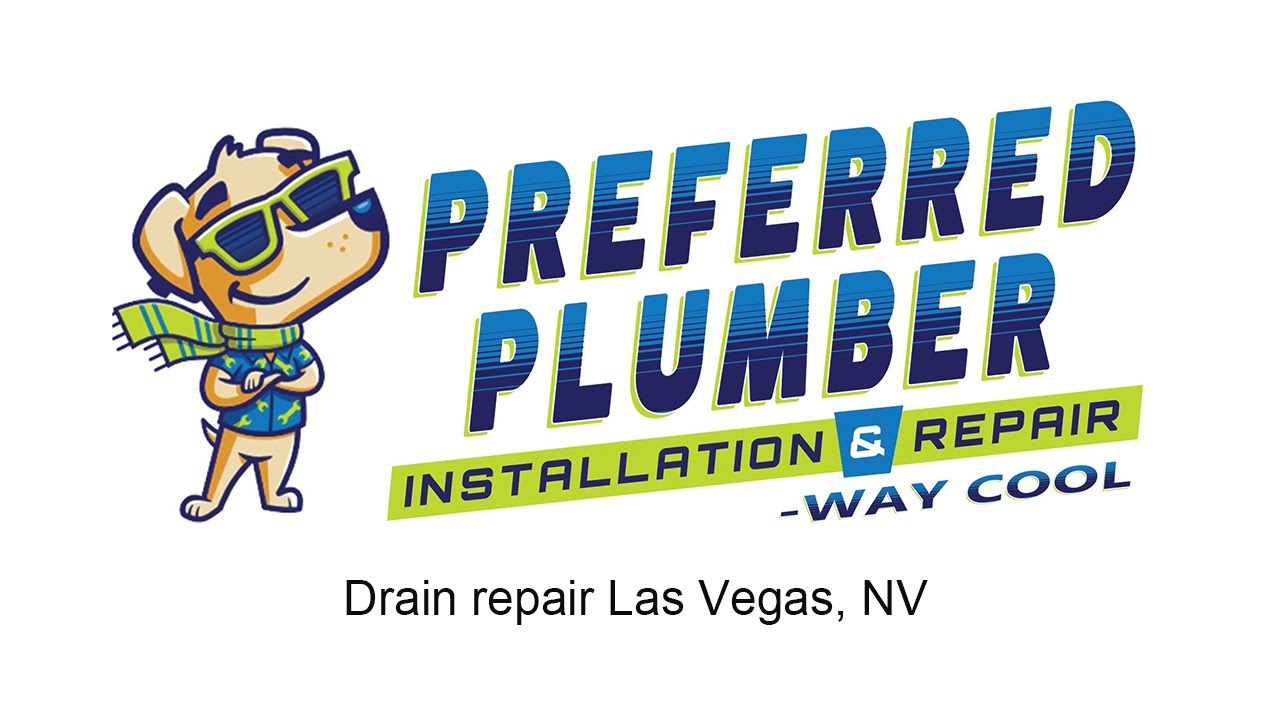 Drain repair Las Vegas, NV - Preferred Plumber Installation & Repair