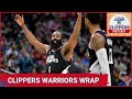Locked on clippers postcast with kawhi out clippers battle back to beat the warriors 130125
