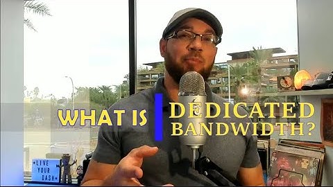 What is Dedicated Bandwidth?