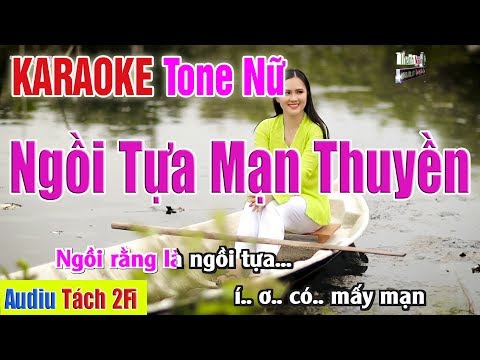 Ngồi Tựa Mạn Thuyền Karaoke Tone Nữ  Âm Thanh Tách Nhạc 2Fi   Nhạc Sống Thanh Ngân