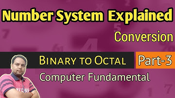 Computer Number System Conversion (Part-3) | Binary to Octal