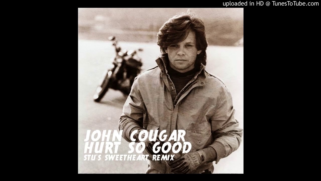 john mellencamp hurts so good john mellencamp hurts so good