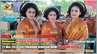 LIVE TAYUB MALAM SEDEKAH BUMI MAKAM KELEN ||NYI KARNIATI,NYI MURSIATI & NYI HENIK~X-SERIES PUJILARAS