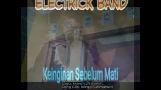 Keinginan sebelum mati(Electric Band/ Lagu Mars Band)