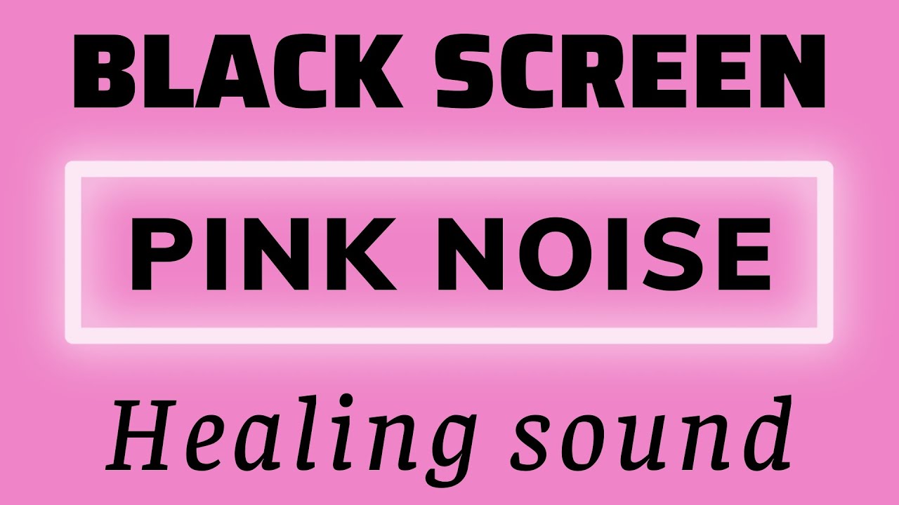 PINK NOISE Black Screen 24H No Ads Pink Noise For Studying pink-noise-black-screen-24h-no-ads-pink-noise-for-studying