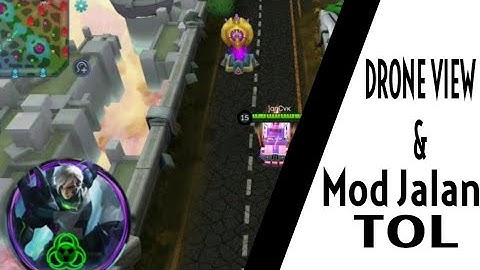Script Drone View & Map Jalan Tol Mobile Legend Terbaru 2020.