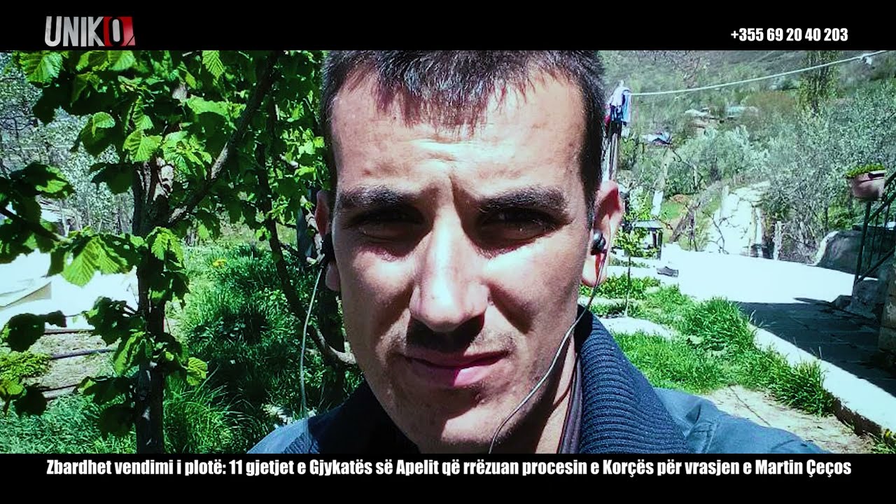 Uniko - Zbardhet vendimi: 11 gjetjet e Gj. Apelit që rrëzuan procesin e Korçës për Martin Çeçon