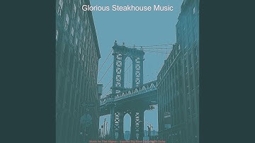 Tranquil Moods for Classic Steakhouses