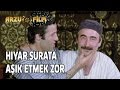 Tosun Paşa Hıyar Surata Aşık Etmek Zor