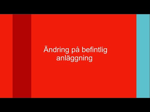 Ändra befintlig anläggning