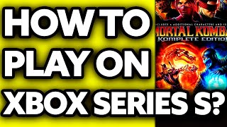 How To Play MK9 on Xbox Series S? (2024)