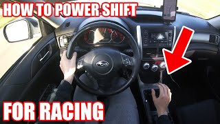 HOW TO POWER SHIFT A MANUAL! [IMPROVE SHIFTING TIME AND ACCURACY]