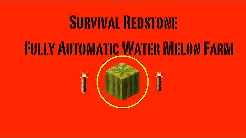 Survival Redstone - Fully Automatic Melon Farm