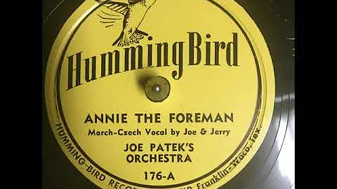 Joe Patek: Annie The Foreman