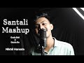 Gada bali x mone rem basayena  nikhil hansda  santali mashup  new santali 2022