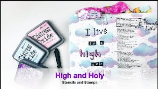 Bible Journaling Process Video | Stencils and stamps | High and Holy
