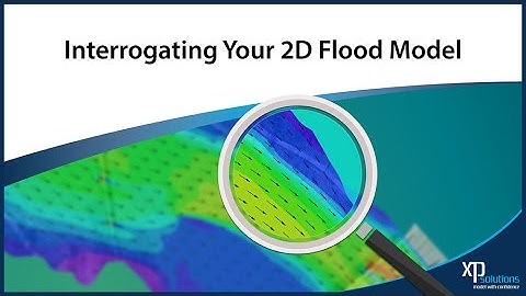 Interrogating Your 2D Flood Model