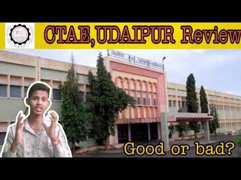 CTAE , Udaipur - Full College Review | placement | Top Branchs | Infrastructure | Deepak Chouhan