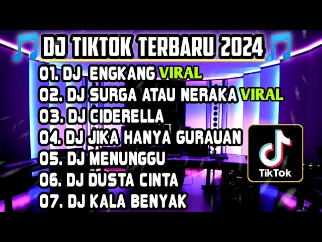 DJ TIKTOK TERBARU 2024 • DJ NA SAGARA CINTA MEUNGKEUT PAGEUH DUA RASA🎵DJ ENGKANG FULL BASS VIRAL class=