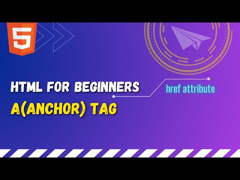 35 HTML anchor tag | HTML a tag and href attribute | HTML hyper links | Navigate between webpages