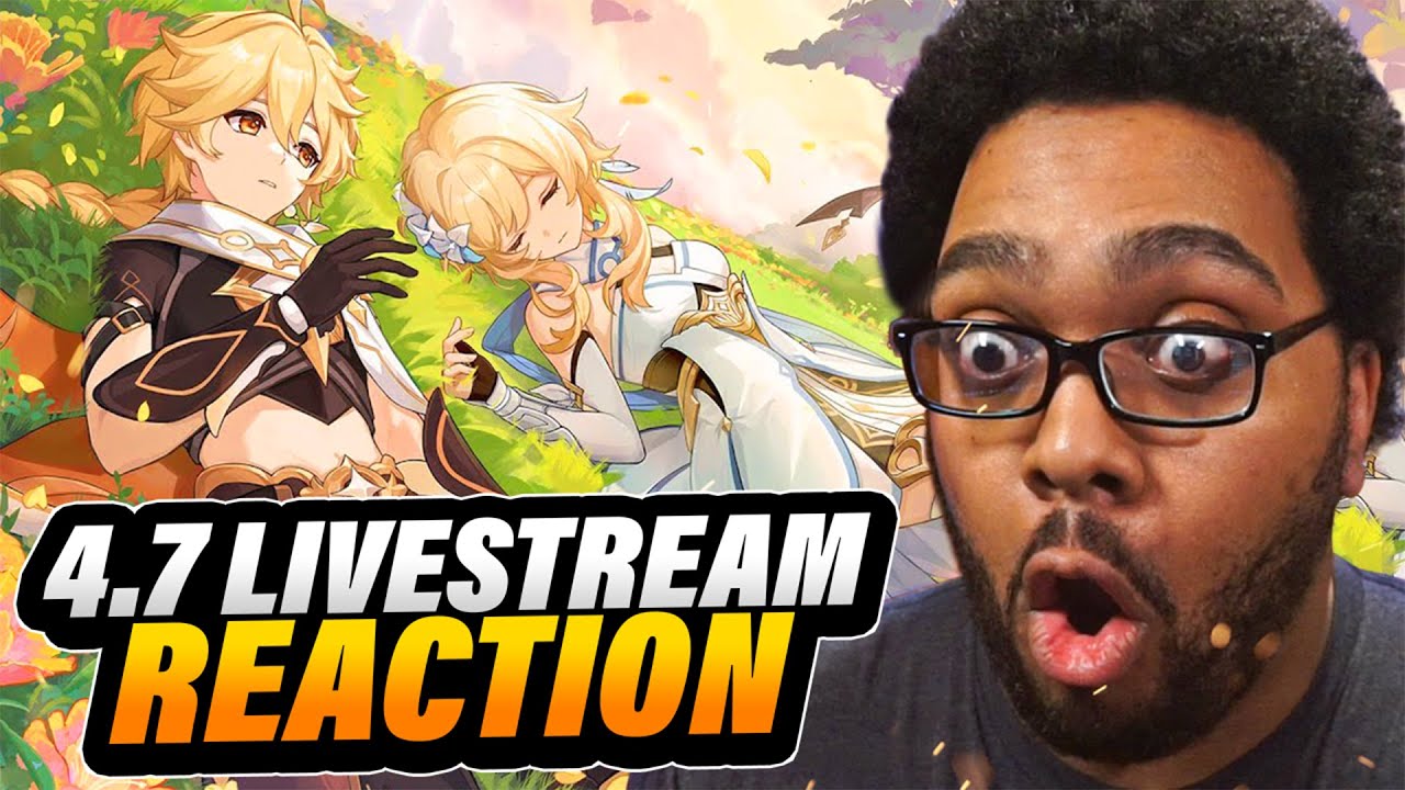 This Genshin Impact Update Is Absolute Cinema | 4.7 LIVESTREAM REACTION