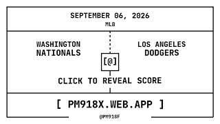 Washington Nationals [WSH] @ Los Angeles Dodgers [LAD] | MLB Final Box Score | SEPTEMBER 06, 2026