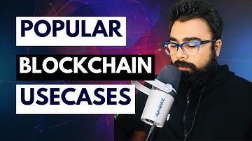 5 Popular Usecases of Blockchain You Should Know