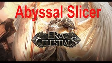 Era of Celestials Abyssal Slicer OTHER BUGS
