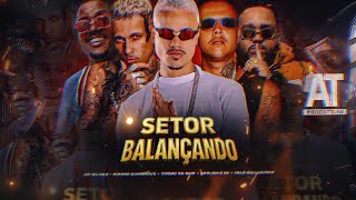 Setor Balançando - Pierre Dumangue, Trovão No Beat, Mc Du Red, Apolonio Rv, Italo Guilheme