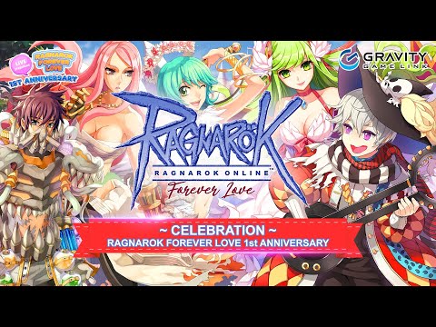 1st Anniversary Ragnarok Forever Love Youtube