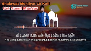 SHOLAWAT MUNJIYAT 10 Kali Pagi Petang Beserta Artinya - Ust Yusuf Mansur