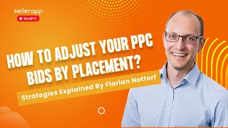 Amazon PPC Bid Strategy - Learn How to Adjust Bids By Placement on Amazon | Florian Nottorf