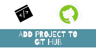 Add An Existing project to Git Hub