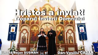 Troparul Învierii Domnului  - Dan-Vasiliu Cadar și Simona Bejan Șușman - 2022 - 4K