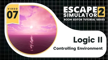 ES2: Room Editor - Logic II: Controlling Environment
