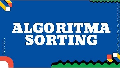 Kelompok 11 | Algoritma Sorting & Tracing Program menggunakan Bubble Sort & Selection Sort