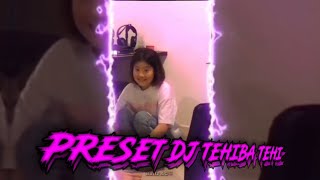 PRESET AM FOTO🕊📸 || DJ TEHIBA TEHI CEPAK JEDER X MELODY LANTAI 5🎶