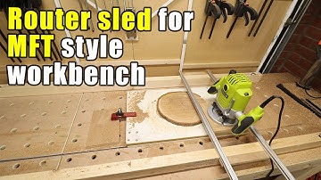 Adjustable Router Sled for MFT Style Workbench