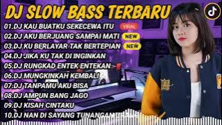 DJ SLOWBASS TERBARU 2024 || DJ KAU BUATKU SEKECEWA ITU FULL BASS VIRAL TIKTOK