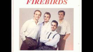 The Firebirds - Angels Listened In chords