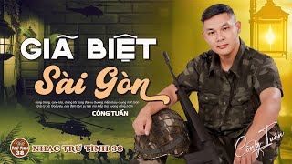 GIÃ BIỆT SÀI GÒN, NGOẠI Ô BUỒN - CÔNG TUẤN ➤LK Nhạc Lính 1975 | Rumba Hải Ngoại Hay Vượt Thời Gian
