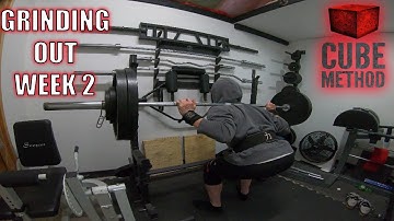 Grinding Out Week 2 | The Cube Method