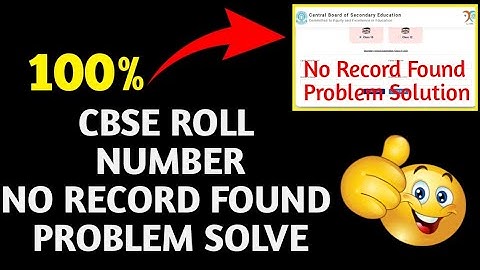 No Record Found In CBSE Roll Number Finder | CBSE Roll Number Check Krne Pr No Record Found Aa Raha