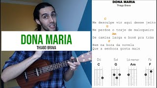 Video voorbeeld van "DONA MARIA do Thiago Brava | como tocar no ukulele com cifra simplificada"