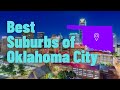 Living in Oklahoma | Best Suburbs of Oklahoma City